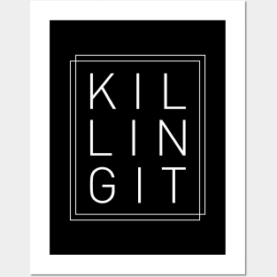 Killing It - II -  Cool, Trendy, Stylish, Minimal Typography T-Shirt Posters and Art